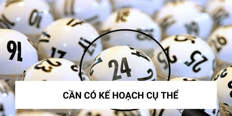 Cần có kế hoạch nếu muốn kiếm tiền từ lô đề