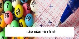 Làm giàu từ lô đề