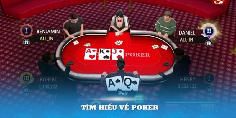 Tìm hiểu về Poker